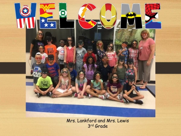 Mrs. Lankford and Mrs. Lewis 3 rd Grade