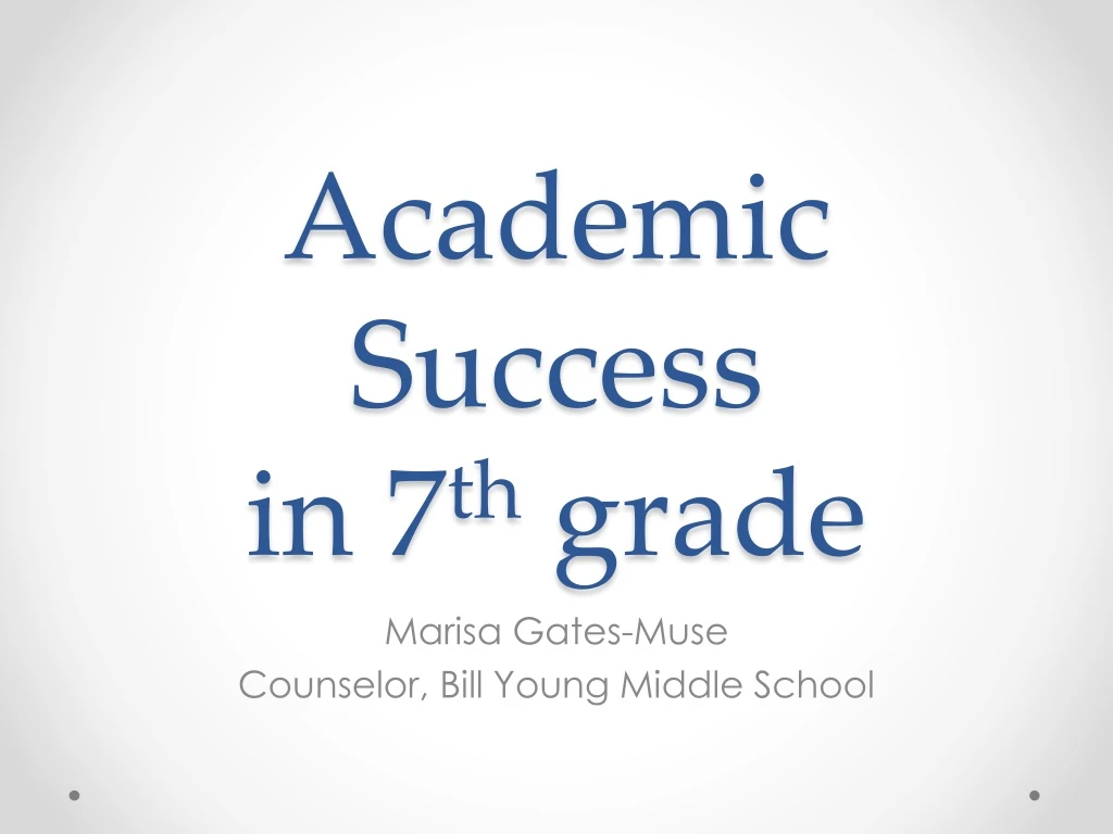 academic success in 7 th grade