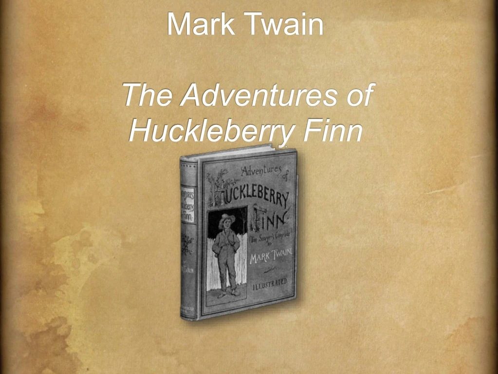 mark twain the adventures of huckleberry finn