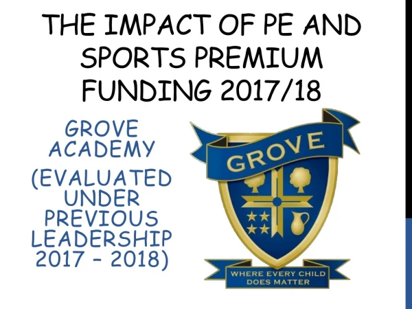 The impact of PE and Sports premium funding 2017/18