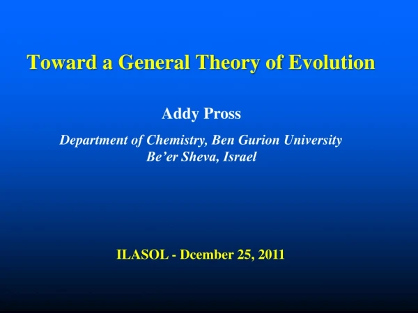Toward a General Theory of Evolution