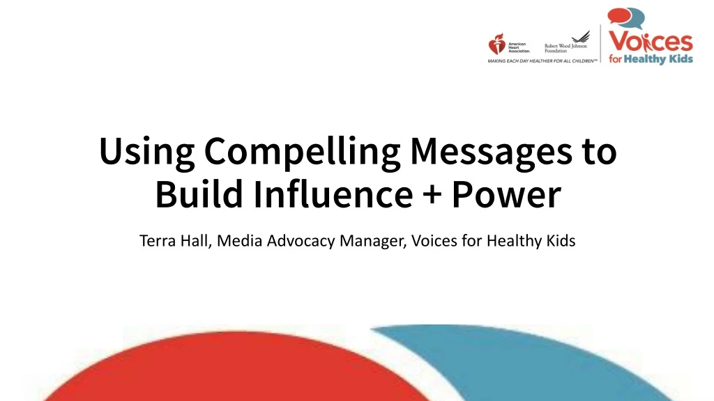 using compelling messages to build influence power
