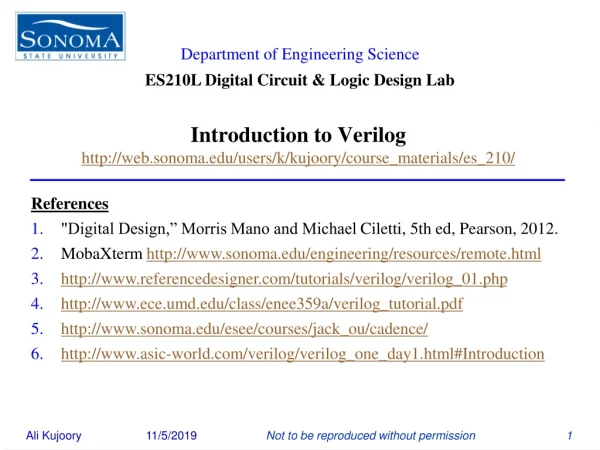Introduction to Verilog web.sonoma/users/k/kujoory/course_materials/ es_210 /