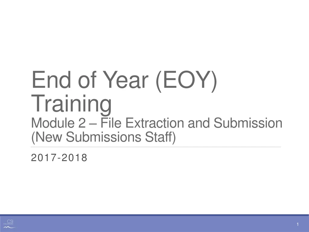 end of year eoy training module 2 file extraction and submission new submissions staff
