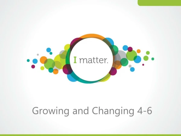 Growing and Changing 4-6