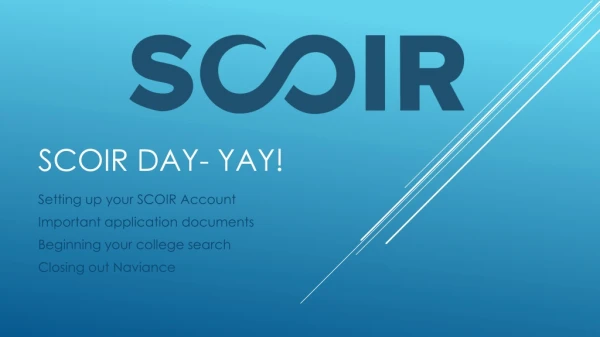 Scoir Day- Yay!