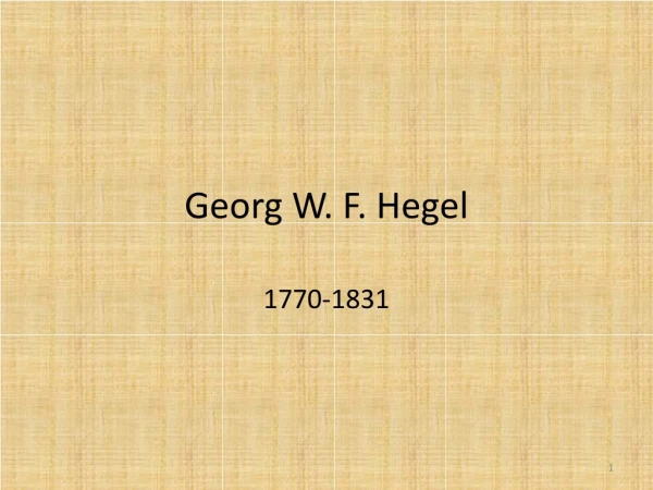 Georg W. F. Hegel