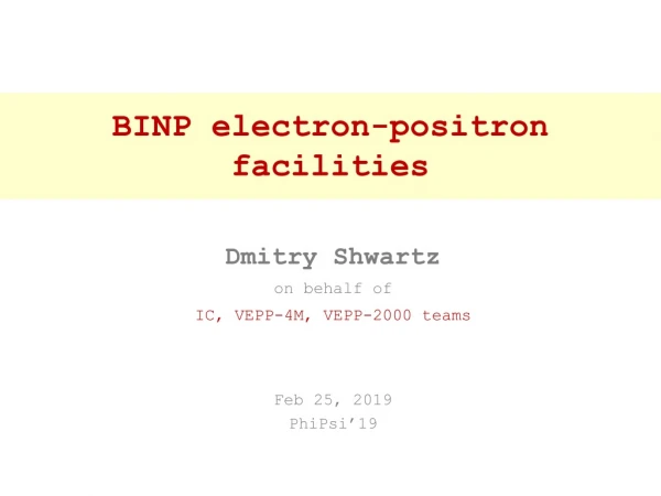 BINP electron-positron facilities