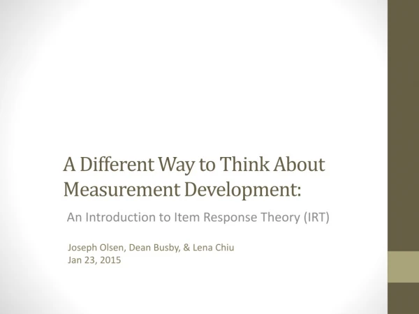 A Different Way to Think About Measurement Development: