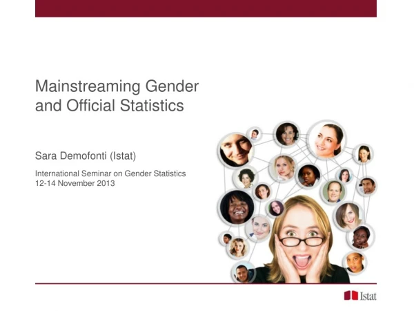Mainstreaming Gender and Official Statistics Sara Demofonti (Istat)