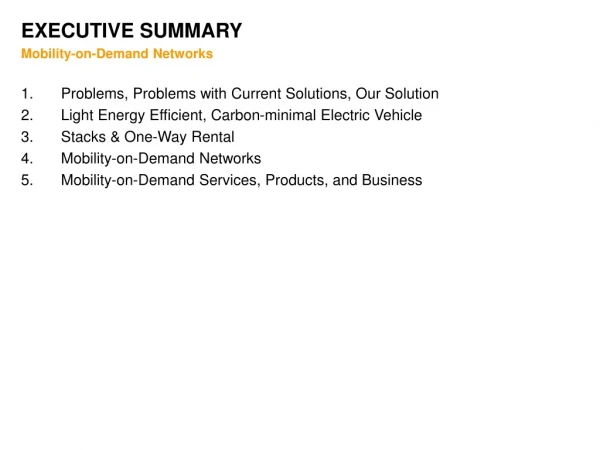 EXECUTIVE SUMMARY Mobility-on-Demand Networks