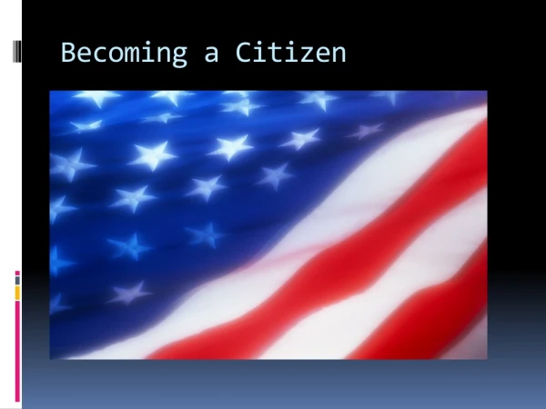 Becoming a Citizen