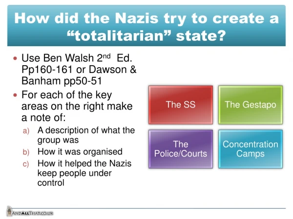 How did the Nazis try to create a “totalitarian” state?