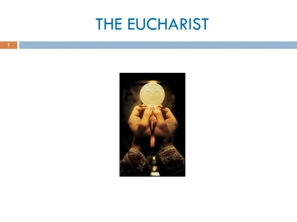 THE EUCHARIST