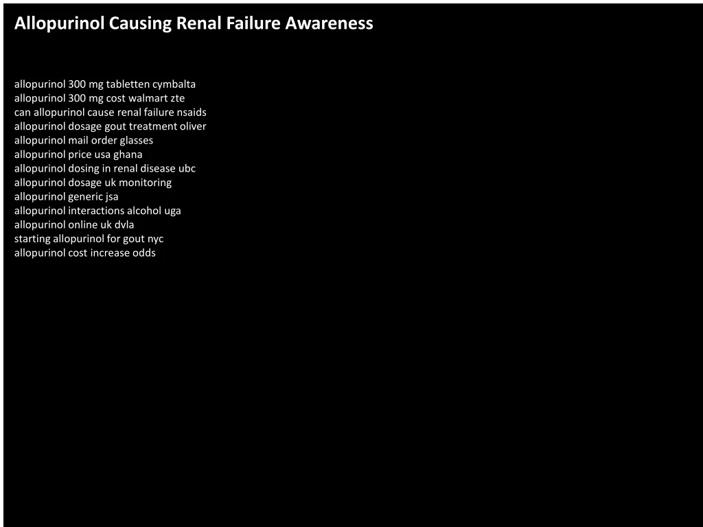 allopurinol causing renal failure awareness