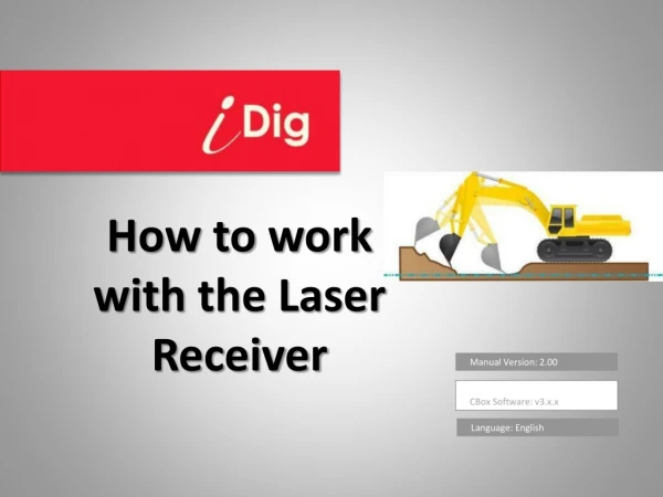 How to work with the Laser Receiver