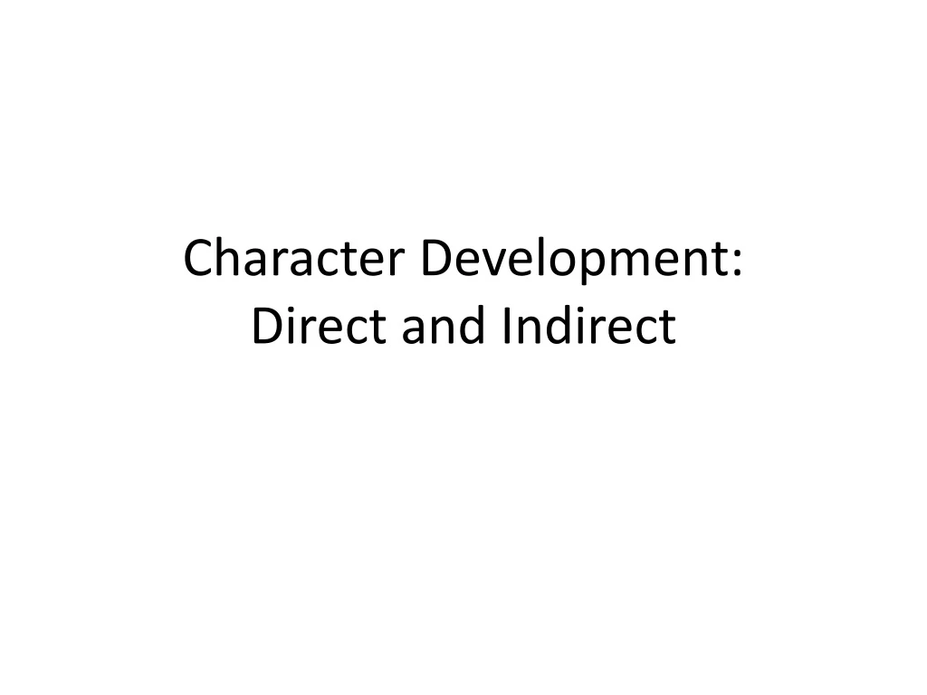 character development direct and indirect