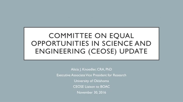 Committee on Equal Opportunities in Science and Engineering (CEOSE) Update