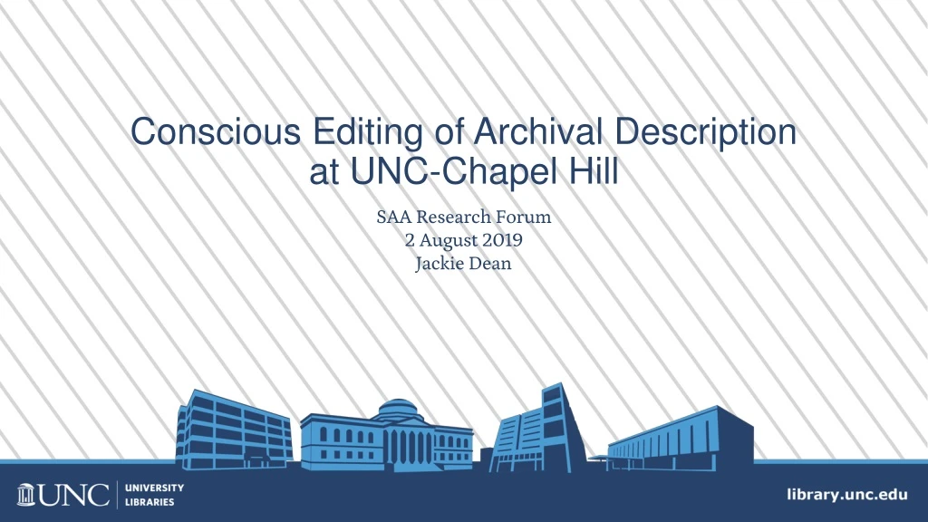 conscious editing of archival description at unc chapel hill