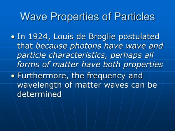 Wave Properties of Particles