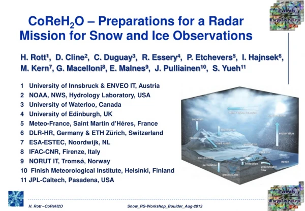 CoReH 2 O – Preparations for a Radar Mission for Snow and Ice Observations