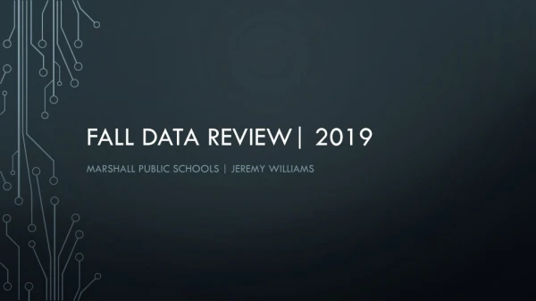 Fall Data Review| 2019