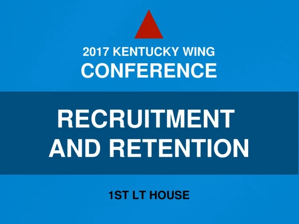 RECRUITMENT AND RETENTION