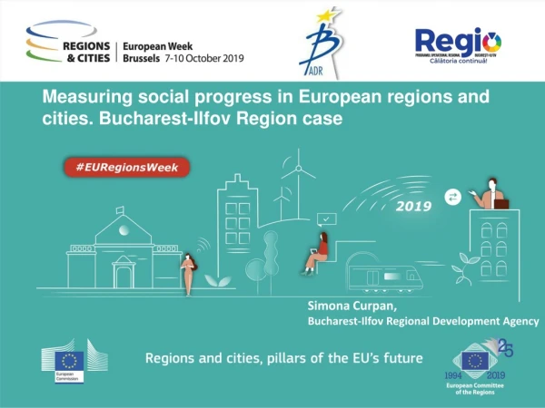 Measuring social progress in European regions and cities. Bucharest-Ilfov Region case