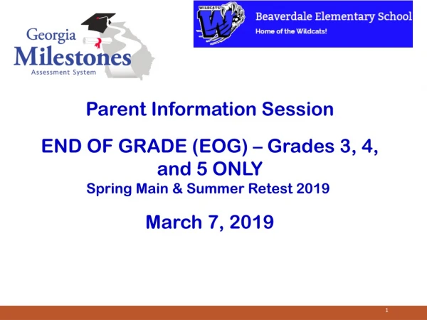 Parent Information Session END OF GRADE (EOG ) – Grades 3, 4, and 5 ONLY