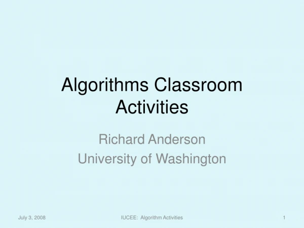 Algorithms Classroom Activities