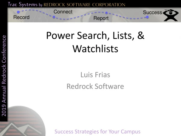 Power Search, Lists, &amp; Watchlists