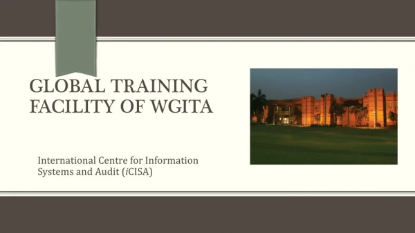 Global Training Facility of WGITA