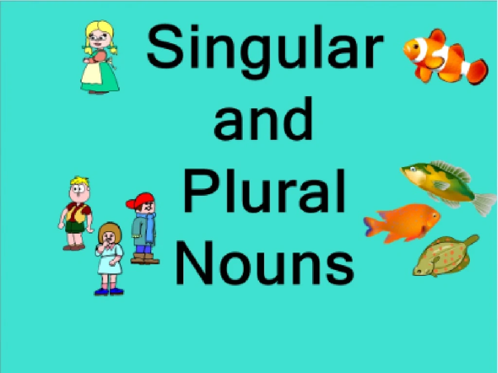 s ingular and plural nouns