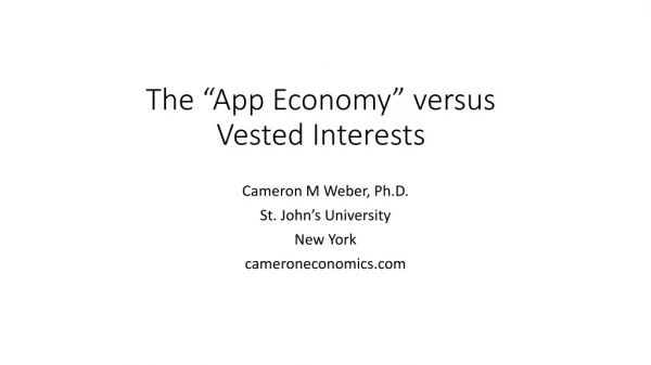 The “App Economy” versus Vested Interests