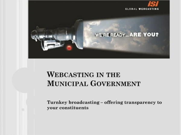 Webcasting in the Municipal Government