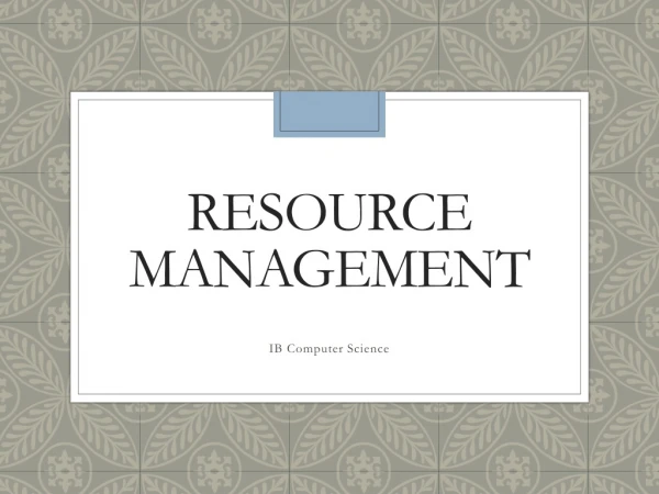 Resource Management