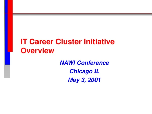 IT Career Cluster Initiative Overview