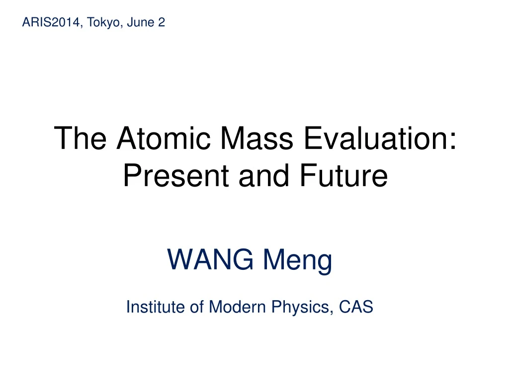 the atomic mass evaluation present and future