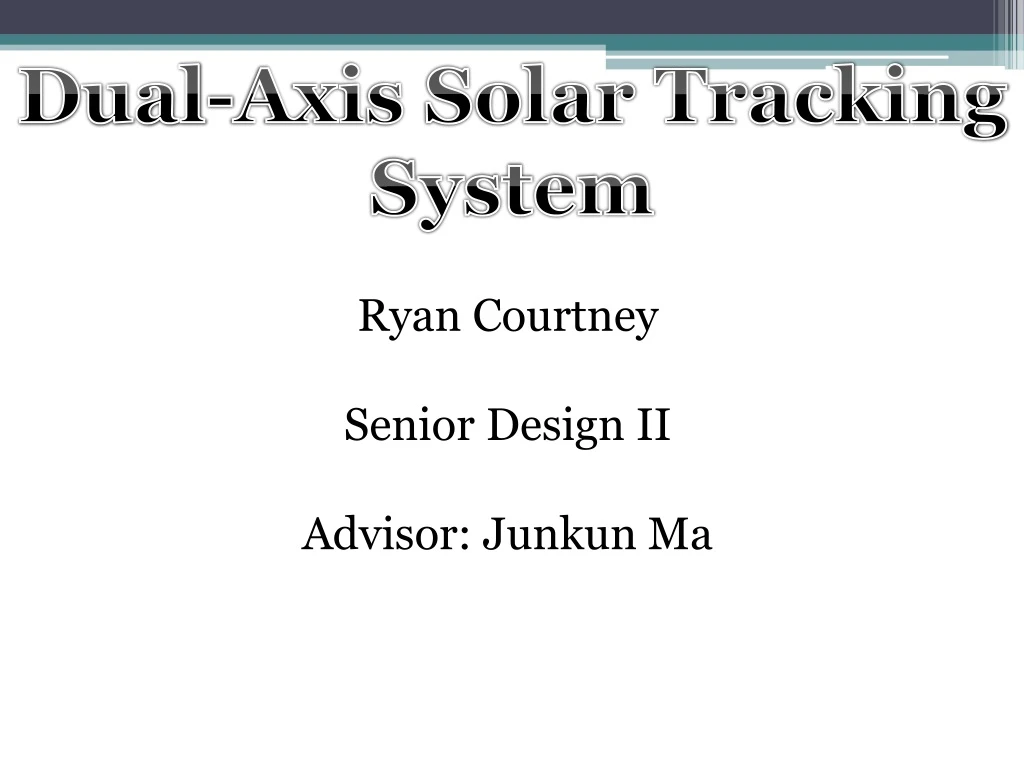 dual axis solar tracking system