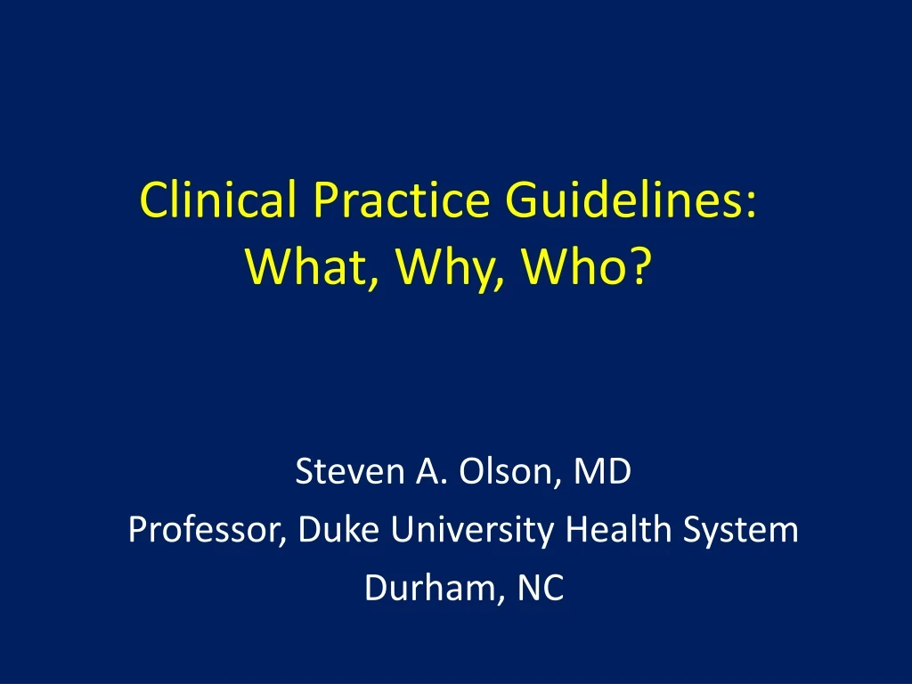 clinical practice guidelines what why who