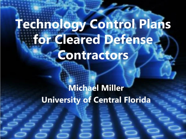 Technology Control Plans for Cleared Defense Contractors