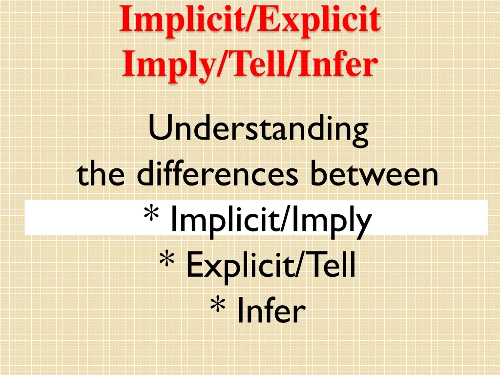 implicit explicit imply tell infer