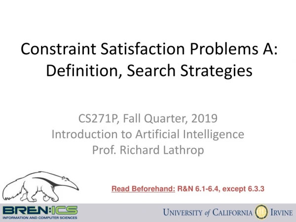 Constraint Satisfaction Problems A: Definition, Search Strategies