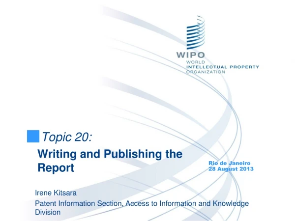 Topic 20: Writing and Publishing the Report