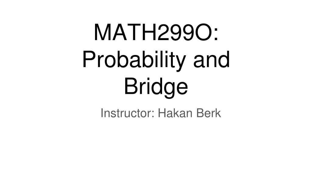 math299o probability and bridge