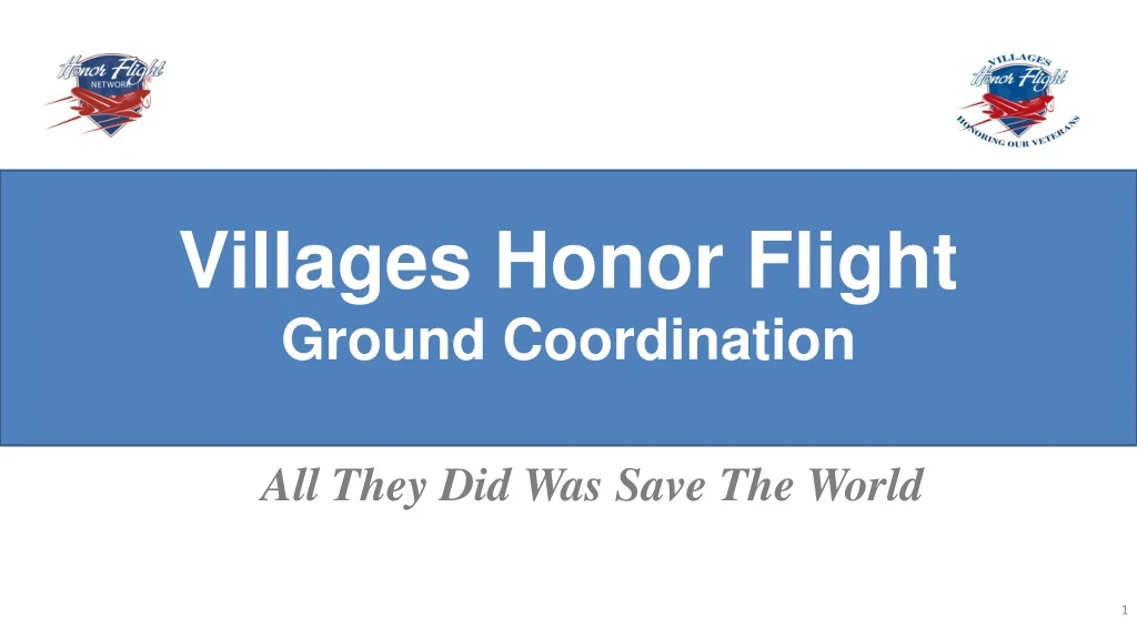 villages honor flight ground coordination