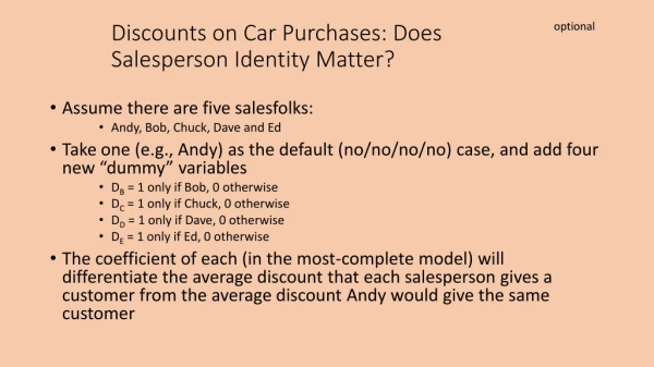 Discounts on Car Purchases: Does Salesperson Identity Matter?