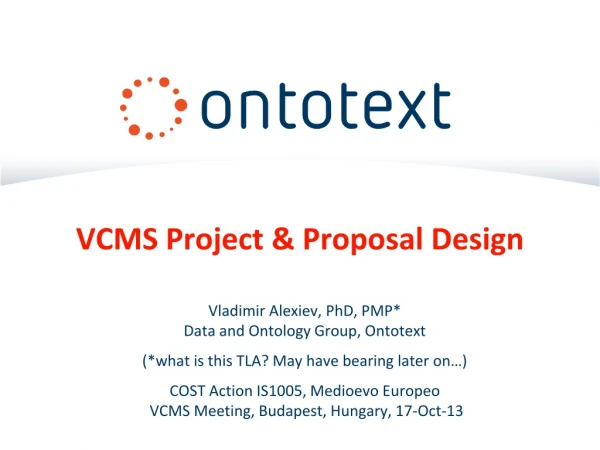 VCMS Project &amp; Proposal Design
