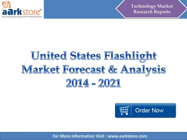 United States Flashlight Market Forecast &amp; Analysis 2014 - 2021