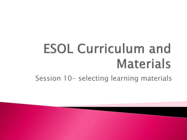 ESOL Curriculum and Materials